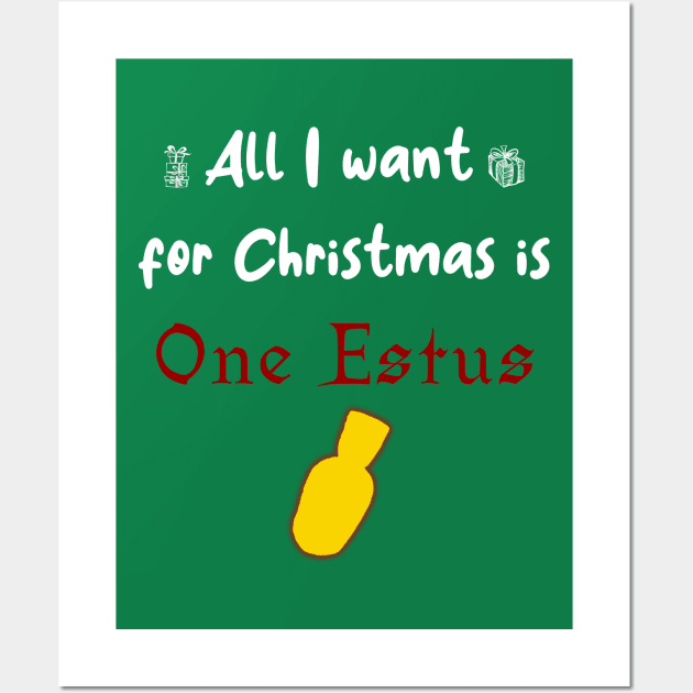 All i want for Christmas is One Estus Wall Art by Taki93